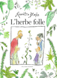 Couverture L'herbe folle ()