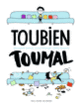 Couverture Toubien Toumal (Julien Hirsinger,Constance Verluca)