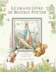 Couverture Le grand livre de Beatrix Potter (Beatrix Potter)