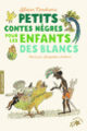 Couverture Petits contes nègres pour les enfants des Blancs (Blaise Cendrars)