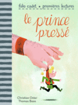 Couverture Le prince pressé ()
