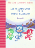Couverture Les Pyjamasques et le robot-blizzard ()