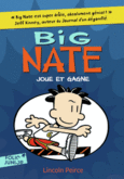 Couverture Big Nate joue et gagne ()