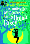Couverture Les Nouvelles Aventures de Tallulah Casey ()
