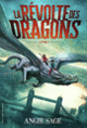 Couverture La Révolte des Dragons (Angie Sage)