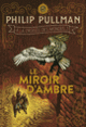 Couverture Le Miroir d'ambre (Philip Pullman)