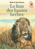 Couverture Le lion des hautes herbes ()