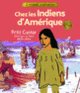 Couverture Chez les Indiens d'Amérique (Annick Foucrier-Binda)