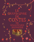 Couverture Le grand livre de contes de Gallimard Jeunesse ()
