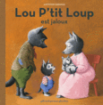 Couverture Lou P'tit Loup est jaloux ()