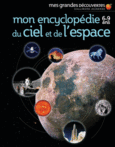 Couverture Mon encyclopédie 6-9 ans du ciel et de l'espace ()
