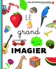 Couverture Le grand imagier (Collectif(s) Collectif(s))