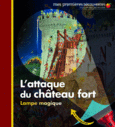 Couverture L'attaque du château fort ()