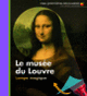 Couverture Le musée du Louvre (Claude Delafosse)