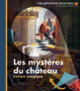 Couverture Les mystères du château (Claude Delafosse)
