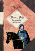 Couverture Marco Polo, la grande aventure ()