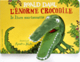 Couverture L'Énorme crocodile ()