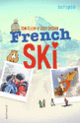 Couverture French ski (Tom Ellen,Lucy Ivison)