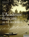 Couverture L'Académie française au fil des lettres (,Philippe de Flers)