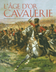 Couverture L'âge d'or de la cavalerie ()