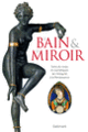 Couverture Le Bain et le Miroir (Collectif(s) Collectif(s))