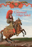 Couverture Le Carrousel du Roi-Soleil ()