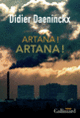 Couverture Artana ! Artana ! (Didier Daeninckx)