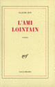 Couverture L'Ami lointain (Claude Roy)