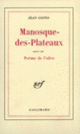 Couverture Manosque-des-Plateaux / Poème de l'olive (Jean Giono)
