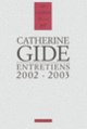 Couverture Entretiens (Catherine Gide,Jean-Pierre Prévost)