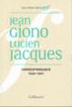 Couverture Correspondance (Jean Giono,Lucien Jacques)