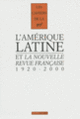 Couverture L'Amérique latine et «La Nouvelle Revue Française» (Collectif(s) Collectif(s))