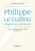 Couverture Philippe Le Guillou, Géographies intérieures ()